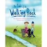 The Tale of the Walking Rock