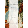 Chamber Music: A Listener's Guide