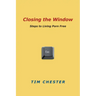 Closing the Window: Steps to Living Porn Free