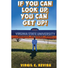 If You Can Look Up, You Can Get Up!