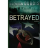Betrayed