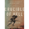 Crucible of Hell: The Heroism and Tragedy of Okinawa, 1945