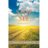 Stop and See: A Journal by E. C.
