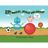 Zupy Wiggles, Jiggles and Giggles
