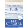 The Case for Faith: A Journalist Investigates the Toughest Objections to Christianity