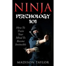 Ninja Psychology 101: Learn How To Train Your Mind To Become Invincible