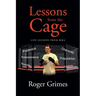Lessons from the Cage: Life Lessons from MMA