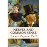 Nerves and Common Sense