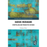 Haruki Murakami: Storytelling and Productive Distance