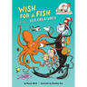 Wish for a Fish: All about Sea Creatures