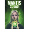 Mantis Squad