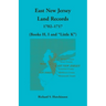 East New Jersey Land Records, 1702-1717 (Books H, I and "Little K")
