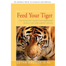 Feed Your Tiger: The Asian Diet Secret for Permanent Weight Loss and Vibrant Health