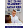The Sodium Bicarbonate Cancer Cure - Fraud or Miracle?