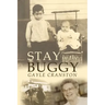 Stay in the Buggy: The story of an ordinary woman doing extraordinary things