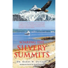 Soaring the Silvery Summits