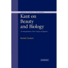 Kant on Beauty and Biology: An Interpretation of the 'Critique of Judgment'