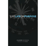 Live Life on Purpose