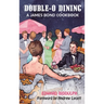 Double-O Dining (hardback): A James Bond Cookbook