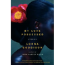 By Love Possessed: Stories