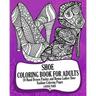 Shoe Coloring Book For Adults: 30 Hand Drawn Paisley and Henna Ladies Shoe Fashion Coloroing Pages