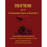 Eyes of the War: A Photographic Report of World War II - Vol. II