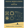 Digital Modulations using Matlab: Build Simulation Models from Scratch(Black & White edition)