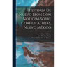 Historia De Nuevo León Con Noticias Sobre Coahuila, Tejas, Nuevo México