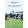 Reflection on an Eighty Year Journey