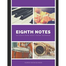 Eighth Notes: An Eighth Grade Music Theory Workbook
