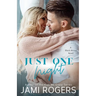 Just One Night: A Friends to Lovers Romance