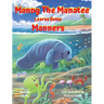 Manny the Manatee Learns Some Manners: Children's Illustrated Storybook Teaching Importance of Manners and Politeness - Ages 4-8