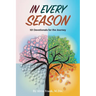 In Every Season: 101 Devotionals for the Journey