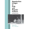 Appalachian Images in Folk and Popular Culture