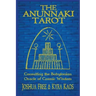 The Anunnaki Tarot: Consulting the Babylonian Oracle of Cosmic Wisdom