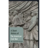 A Short History of the American Civil War