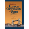 The First London Confession of Faith, 1646 Edition: With an Appendix by Benjamin Cox