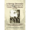A River Divided the Story & Biography of ' Chief ' Coppa Hembo: The Success and Triumph of the Maidu and Washoe People Under Coppa Hembo's Leadershi