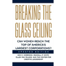 Breaking the Glass Ceiling: Can Women Reach the Top of America's Largest Corporations? Updated Edition