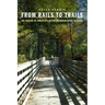 From Rails to Trails: The Making of America's Active Transportation Network