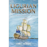 Ligurian Mission: The Ninth Carlisle & Holbrooke Naval Adventure