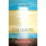 Soul Qualities: the Art of Becoming with Study Guide