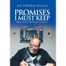 Promises I Must Keep: Maintaining My Family's Legacy