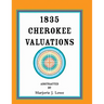 1835 Cherokee Valuations
