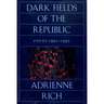 Dark Fields of the Republic: Poems 1991-1995