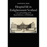 Hospital Life in Enlightenment Scotland