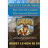 Beyth Yahushua, the Son of Tzadok, The Son of Dawud