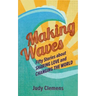 Making Waves: Fifty Stories about Sharing Love and Changing the World