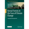 Boreal Forests in the Face of Climate Change: Sustainable Management