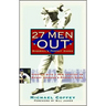 27 Men Out: Baseball's Perfect Games